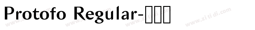 Protofo Regular字体转换 Protofo Regular字体转换